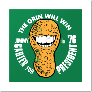 The Grin Will Win (Jimmy Carter for President in '76) Posters and Art